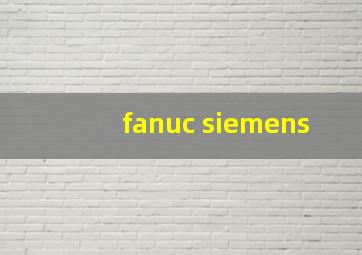 fanuc siemens